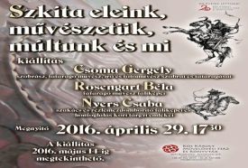 Kiállítás: Szkíta eleink, művészetük, múltunk és mi