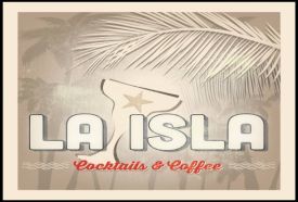 La Isla Cocktails & Coffee