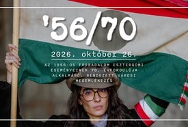 ’56/70 városi megemlékezés – Időutazás ’56 nyomában