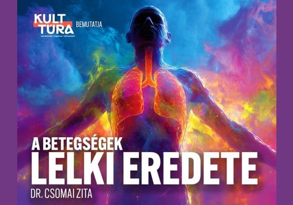 A betegségek lelki eredete – Dr. Csomai Zita előadása