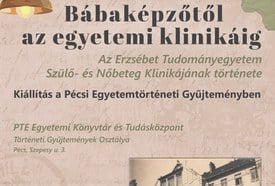 Bábaképzőtől az egyetemi klinikáig – kiállítás