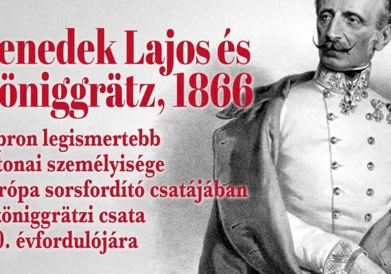 Benedek Lajos és Königgrätz, 1866 – történelmi előadás