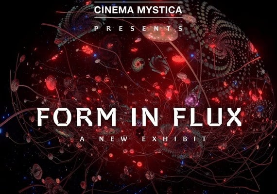 Cinema Mystica: Form in Flux