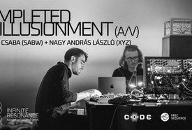 Completed Disillusionment / Bognár Csaba (SABW) és Nagy András László (XYZ)