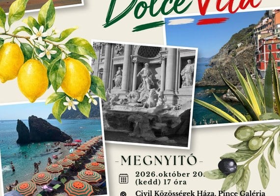 Dolce Vita – Gátonyiné Csicskár Andrea fotókiállítása