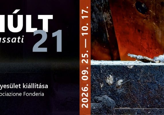 Elmúlt 21 – A Fondéria Művészeti Egyesület kiállítása