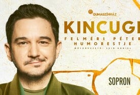 Felméri Péter önálló estje – Kincugi