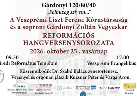 Fölbuzog szívem – Gárdonyi 120/80/40 – reformációs hangverseny