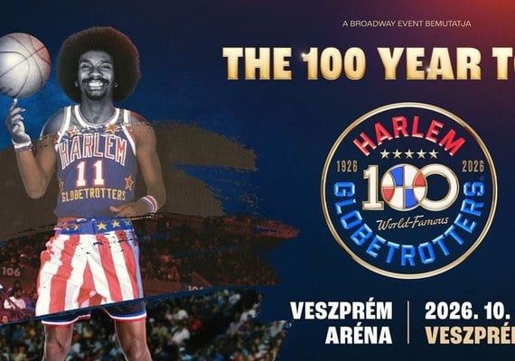 Harlem Globetrotters 100 éves jubileumi turné