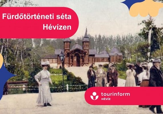 HévíziTúrák / Fürdőtörténeti séta – ingyenes városnéző séta