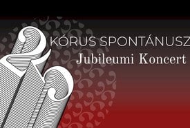 Jubileumi koncert – 25 éves a Kórus Spontánusz