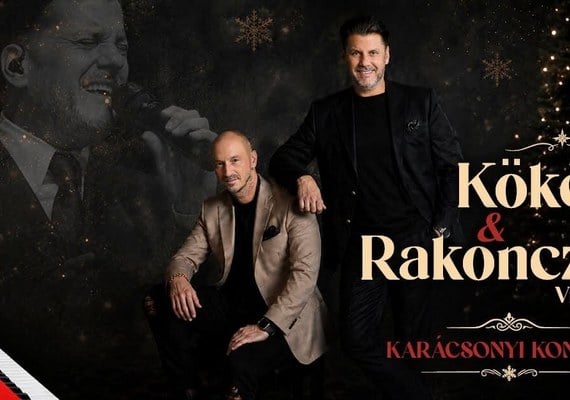 Kökény Attila & Rakonczai Viktor – Karácsonyi Nagykoncert