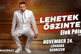 Lehetek őszinte? – Elek Péter önálló estje