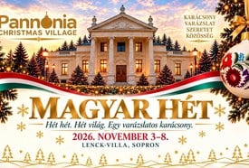 Magyar Hét – Pannónia Christmas Village a Lenck-villában