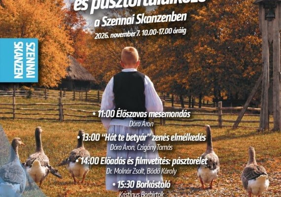 Márton nap és pásztortalálkozó a Szennai Skanzenben
