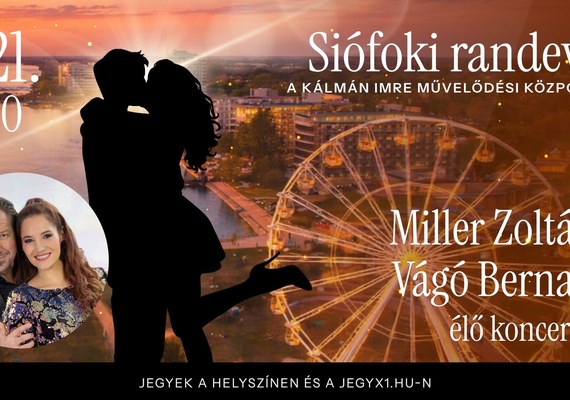 Miller Zoltán és Vágó Bernadett élő koncertestje