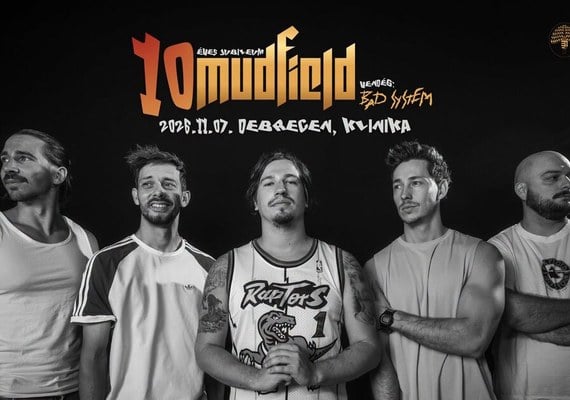 Mudfield 10, vendég: Bad System