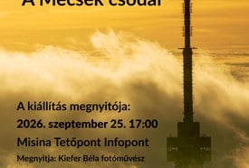 Nagy Dávid: A Mecsek csodái – fotókiállítás