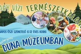 Őszi szünetelő nap: Nagy vízi természetkaland