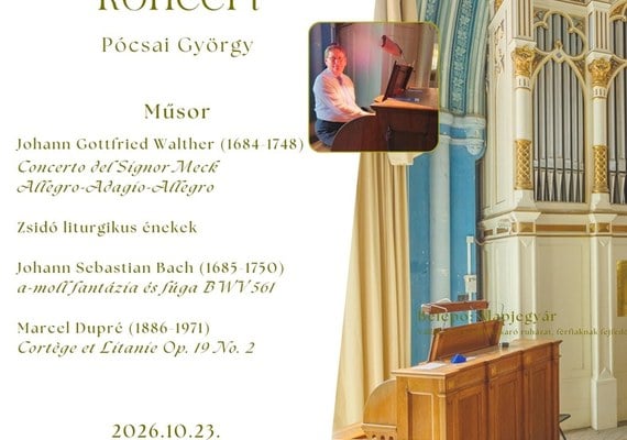 Pócsai György orgonakoncertje – 20. Szegedi Zsidó Kulturális Fesztivál