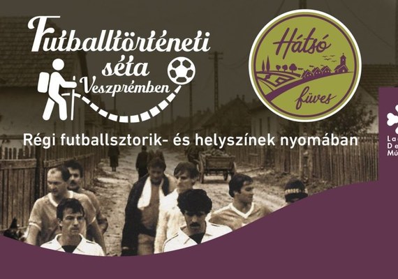 Régi futballsztorik és helyszínek nyomában – futballtörténeti séta