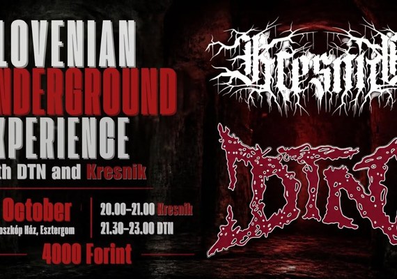 Slovenian Underground Experience – DTN és Kresnik koncert