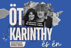 Várszínház: Öt Karinthy és én – Zene és irodalom Karinthy Verával és Bornai Tiborral