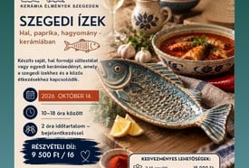 Vidd haza Szegedet – Kerámiaélmények Szegeden
