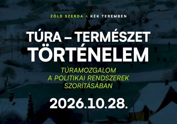 ZÖLD szerda a KÉK teremben: Túra-természet-történelem – Jankó Ferenc előadása